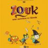 Zouk, Tome 01