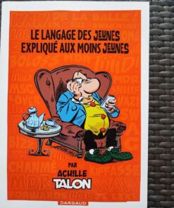 Achille Talon - Le langage des jeunes expliqué aux moins jeunes