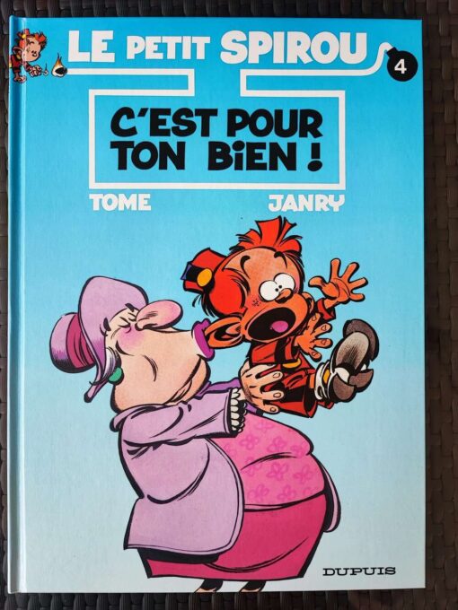 Le Petit Spirou - T4 - C'est pour ton bien ! - EO