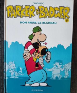 Parker et Badger - T5 - Mon frère, ce blaireau