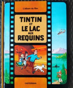 Tintin et le lac au requins - Premières éditions