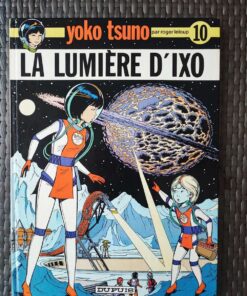 Yoko Tsuno - T10 - La lumière d'Ixo - EO