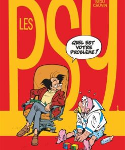 Les Psy - Tome 1 - Quel est votre problème ?