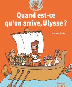 Quand est-ce qu'on arrive, Ulysse ?