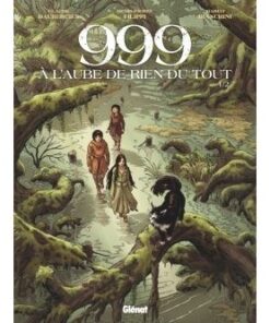 999, A l'aube de rien du tout - Tome 01