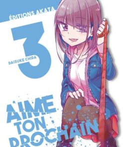 Aime ton prochain - tome 3