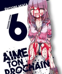 Aime ton prochain - tome 6 - Tome 6