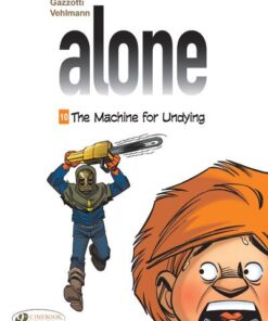 Alone - volume 10 The machine for undying - Tome 10