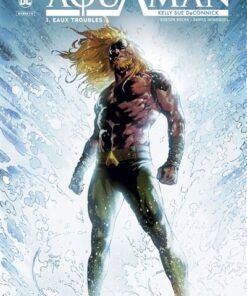 Arthur Curry : Aquaman - Tome 1