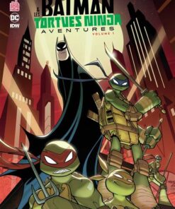 BATMAN ET LES TORTUES NINJA AVENTURES  - Tome 1