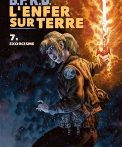 BPRD - L'enfer sur terre T07