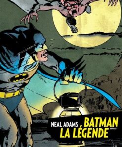 Batman la Légende - Neal Adams - Tome 1