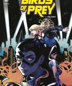 Birds of Prey Rebirth - Tome 2