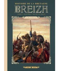 Breizh Histoire de la Bretagne T02