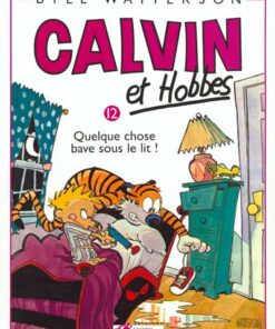 Calvin et Hobbes tome 12 Quelque chose bave sous le lit