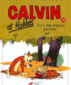 Calvin et Hobbes tome 20 Il y a des trésors partout