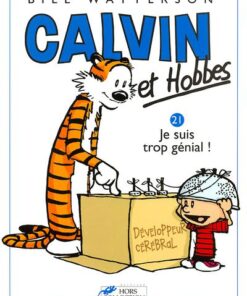 Calvin et Hobbes tome 21 Je suis trop génial !