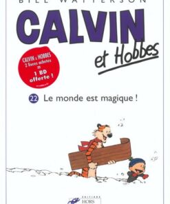 Calvin et Hobbes tome 22 le monde est magique !