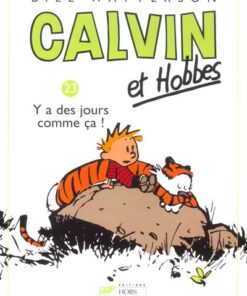 Calvin et Hobbes tome 23 Y a des jours comme ça !