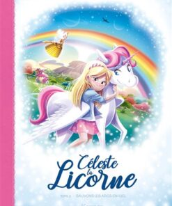 Céleste la licorne T02 BD