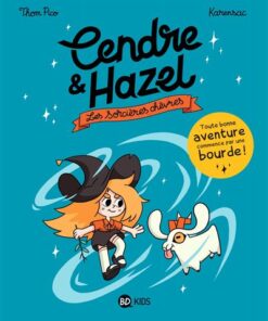 Cendre et Hazel, Tome 01