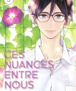 Ces nuances entre nous - Tome 3