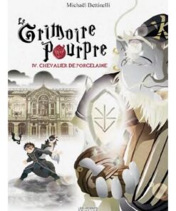 Le grimoire pourpre iv chevalier de porcelaine