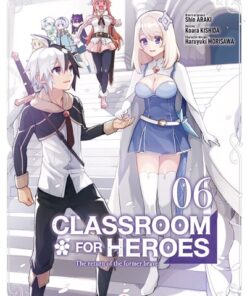 Classroom for heroes - vol. 06