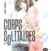 Corps solitaires - Tome 3