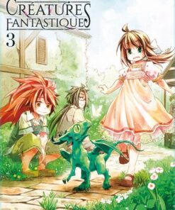 Créatures fantastiques T03