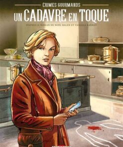 Crimes gourmands - Un cadavre en toque