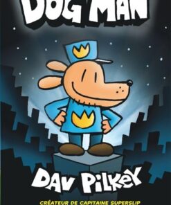 DogMan - Tome 1