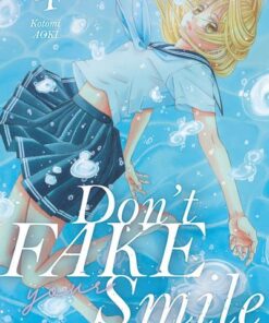 Don't fake your smile - tome 4