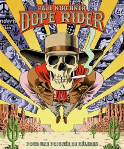 Dope Rider : Pour une poignée de délires