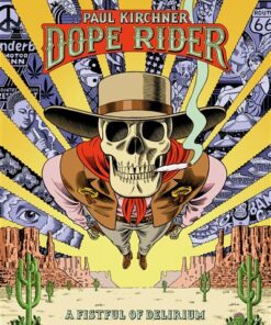 Dope Rider: A Fistful of Delirium (English Edition)