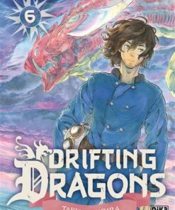 Drifting Dragons T06