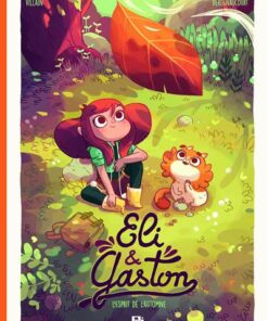 Eli & gaston t01:l'esprit de l'automne