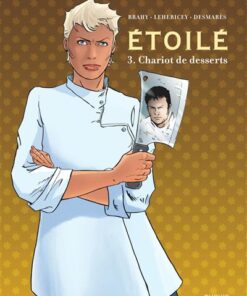 Étoilé - Tome 3 - Chariot de dessert