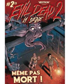 Evil Dead 2, la Série