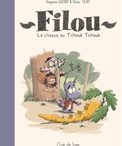 Filou - la chasse au tchouk tchouk