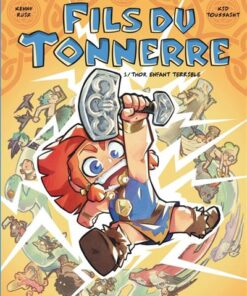 Fils du tonnerre - Tome 1 - Thor, enfant terrible