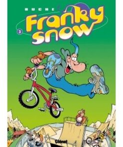 Franky Snow - Tome 03