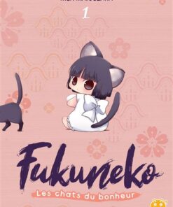 Fukuneko, les chats du bonheur T01