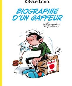 Gaston, biographie d'un gaffeur - Gaston, biographie d'un gaffeur