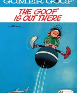 Gomer Goof Volume 4 - The Goof is Out There