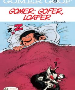 Gomer Goof - volume 6 Gomer : Gafer, loafer