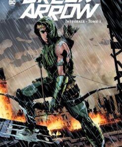 Green Arrow Intégrale - Tome 1