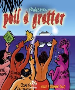 Poil à Gratter (juillet à décembre 2009)