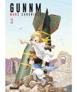 Gunnm Mars Chronicle - Tome 03