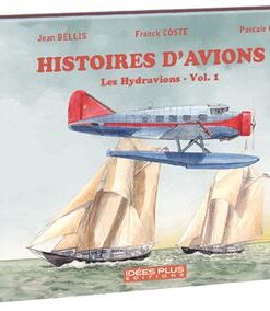 Histoires d'avions T07